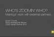 Who's Zoomin' Who? Making it work with external partners