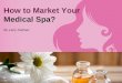 How to market your medical spa