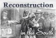 Reconstruction in the South (US History)