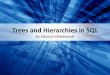 Trees and Hierarchies in SQL