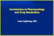 Introduction to pharmacology and drug metabolism