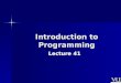 CS201- Introduction to Programming- Lecture 41
