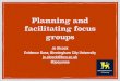 Planning and facilitating focus groups