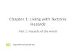 Chapter 1 living with tectonic hazards complete