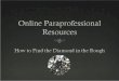 Online Paraprofessional Resources
