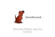 Bloodhound—The Free Mobile App For Events