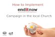 How to Implement the enditnow campaign