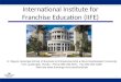 International Institute For Franchise Education (Iife) Profile