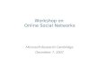 Microsoft Research Cambridge 20071207   Workshop On Online Social Networks (Tin180 Com)