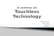 Touchless technology Seminar Presentation