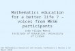 Mathematics education for a better life? Voices of participants at 6th Mathematics Education and Society Conference