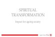 Mavis Salt - Spiritual Transformation: Impact for ageing society