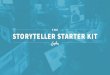 Epipheo Storyteller Starter Kit