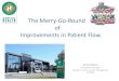 The Merry-Go-Round of Improvements in Patient Flow