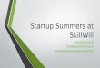 Startup Summers: Work at SkillWill