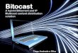 Bitocast - A hybrid BitTorrent and IP Multicast content distribution solution