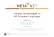 Towards Technologies for all European Languages
