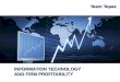 Information Technology and Firm Profitability - Team Topaz
