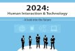 2024 Human Interaction & Technology