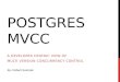 Postgres MVCC - A Developer Centric View of Multi Version Concurrency Control
