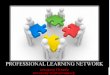 Professional Learning Networks