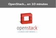 OpenStack en 10 minutes