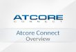 Atcore Connect Overview