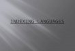 Indexing languages