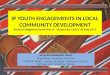 Ip youth engagements in local community development