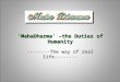 MahaDharma -the way of real life