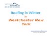 Roofing in winter in Westchester New York
