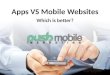 Apps vs Mobile Websites - Which is Better?