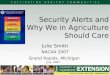Security Alerts and Why Agriculture Should Care
