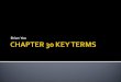 Chapter 30 Key Terms
