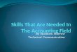 Skills that are needed in the accounting field