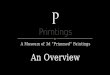 Primtings - A Museum of 3d "Primmed Paintings": An Overview