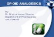PPt on Opioid Analgesics for paramedical students (BPT/BSc Nursing)