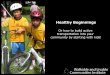 ATS14- Healthy beginnings – Or how to build active transportation into your community by starting with kids - Robert Ping
