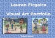 Lauran firgaira visual art portfolio