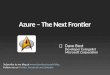 Azure - The Next Frontier