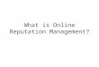 What is online reputation management