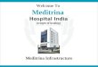 Meditrina Hospital India : World Class Healthcare Infrastructure