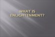 What is enlightenment