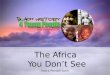 The Africa you don't see slide share