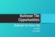 Bullnose tile opportunities