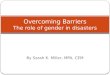Overcoming barriers: The Role of Gender in Disaster