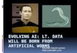 Evolving AI: Lt. Data Will Be Born From Artificial Worms