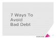 7 Steps For Avoiding Bad Debts