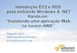 Hands on - Web apps com Amazon EC2 e RDS para ambientes Windows