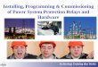 Installing, Programming & Commissioning of Power System Protection Relays and Hardware